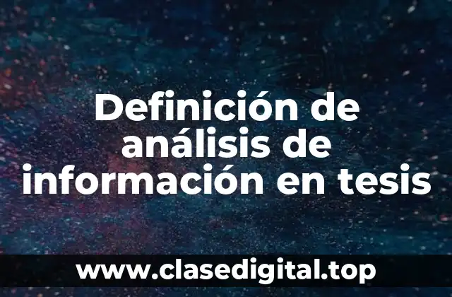 Definición de análisis de información en tesis