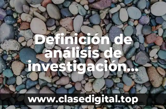 Definición de análisis de investigación científica