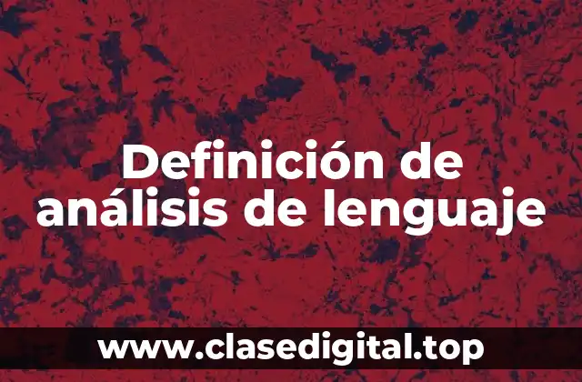 Definición de análisis de lenguaje