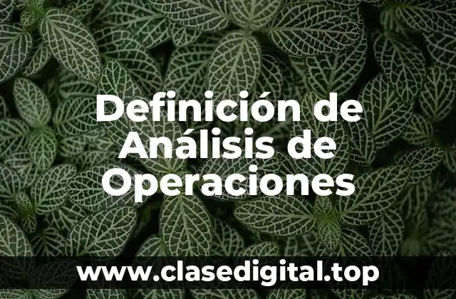 Definición de Análisis de Operaciones