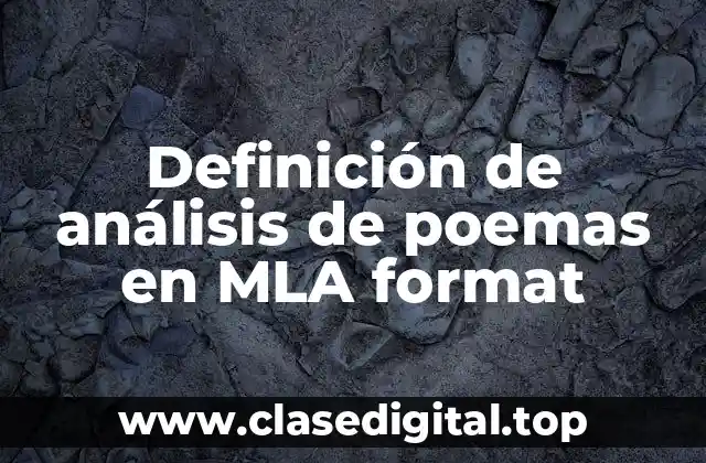 Definición de análisis de poemas en MLA format