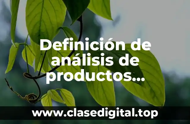 Ejemplos de análisis de productos tecnológicos