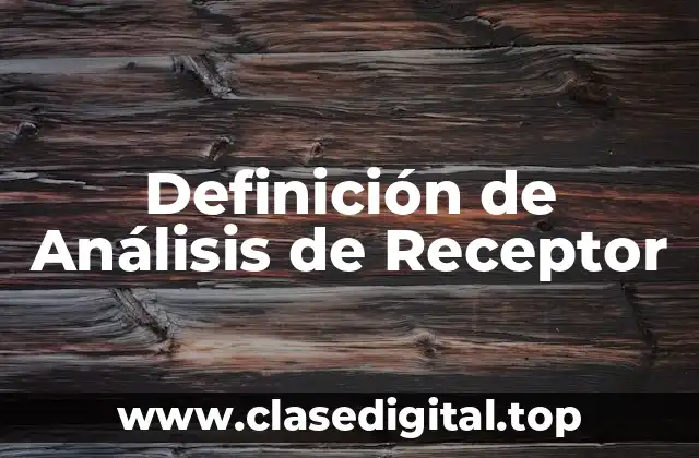 Definición de Análisis de Receptor