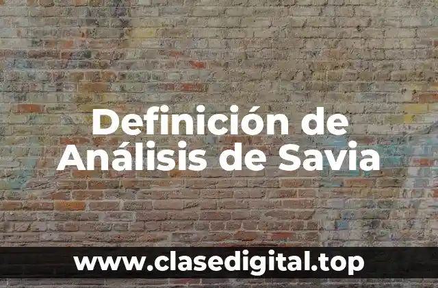 Ejemplos de Análisis de Savia