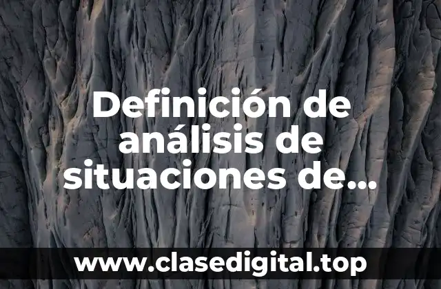 Definición de análisis de situaciones de interés colectivo