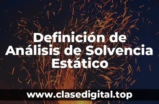 Definición de Análisis de Solvencia Estático