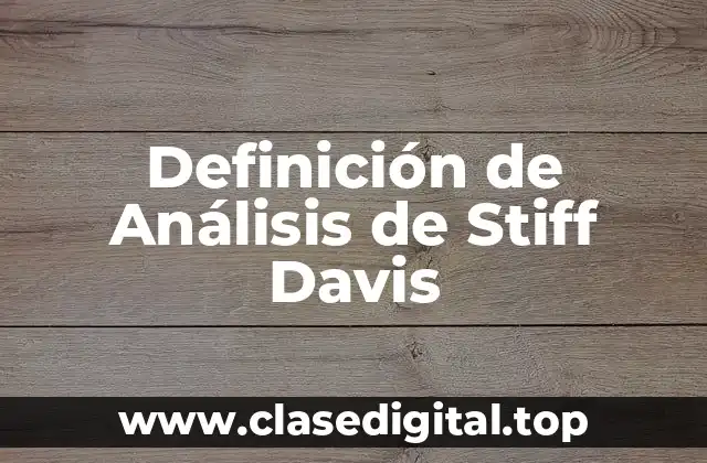 Definición de Análisis de Stiff Davis