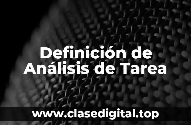 Definición de Análisis de Tarea