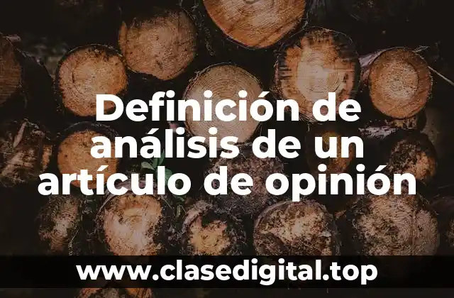 Definición de análisis de un artículo de opinión
