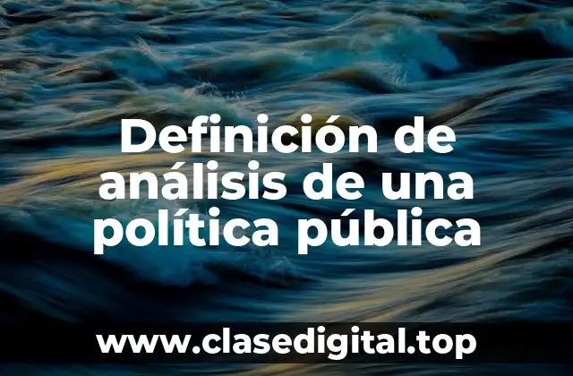 Definición de análisis de una política pública
