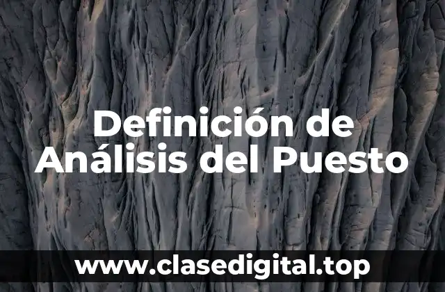 Definición de Análisis del Puesto