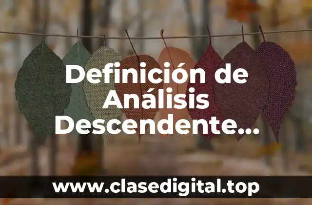 Definición de Análisis Descendente Determinista