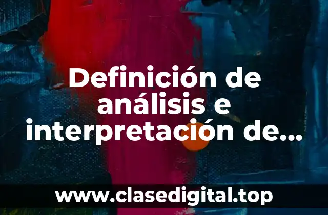 Definición de análisis e interpretación de datos