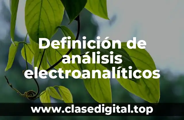 Ejemplos de análisis electroanalíticos