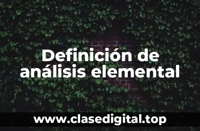 Definición de análisis elemental