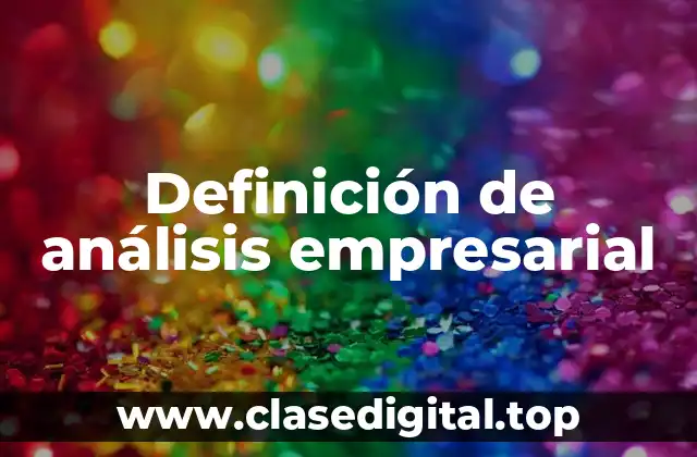 Definición de análisis empresarial