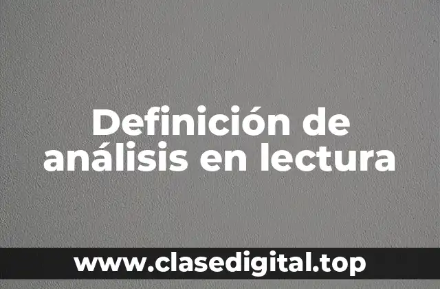 Definición de análisis en lectura