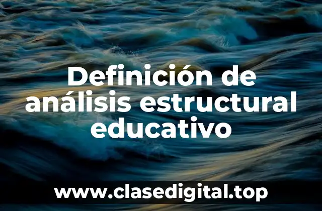 Definición de análisis estructural educativo