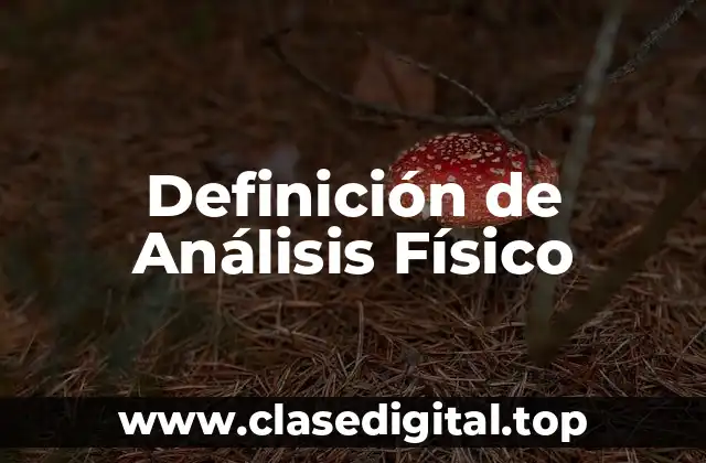 Definición Técnica de Análisis Físico-Qüímico de los Alimentos