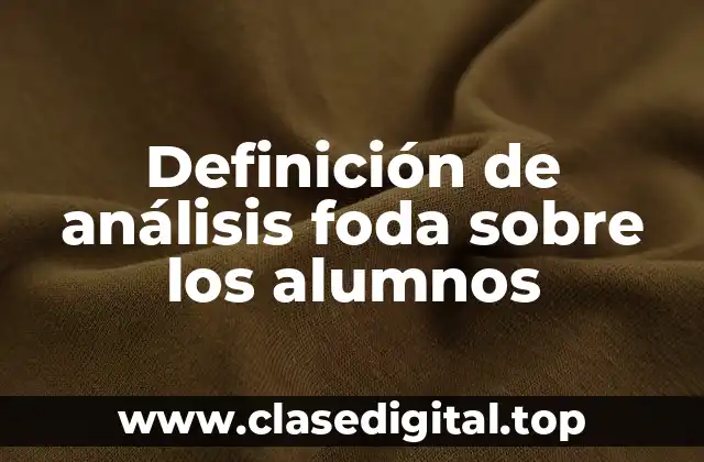 Ejemplos de análisis foda sobre los alumnos