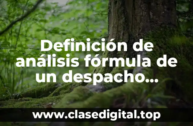 Ejemplos de análisis fórmula de un despacho contable