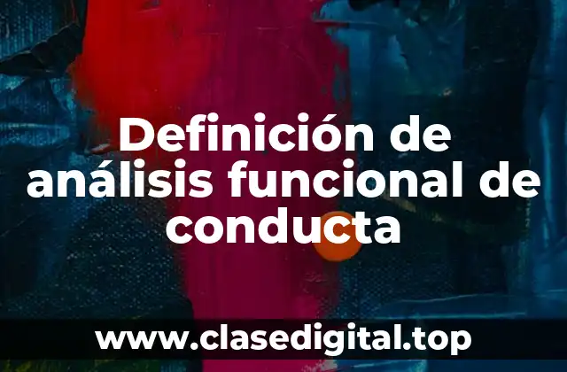 Definición de análisis funcional de conducta
