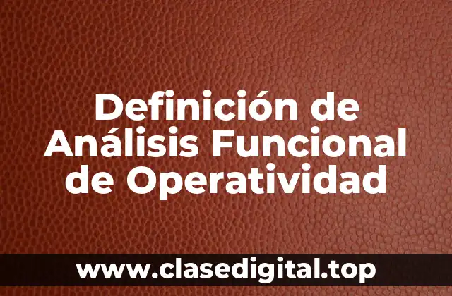 Definición de Análisis Funcional de Operatividad