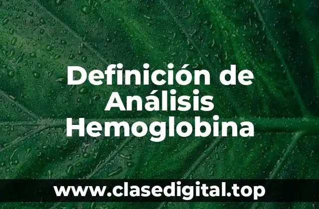 Definición de Análisis Hemoglobina