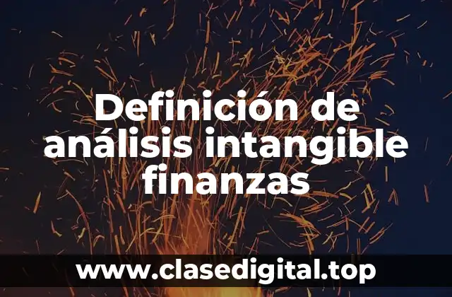 Definición de análisis intangible finanzas