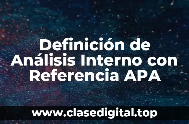 Definición de Análisis Interno con Referencia APA
