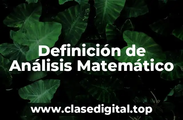 Definición de Análisis Matemático