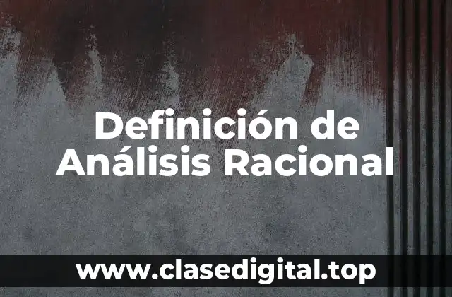 Definición de Análisis Racional
