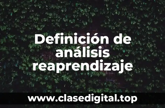 Definición de análisis reaprendizaje