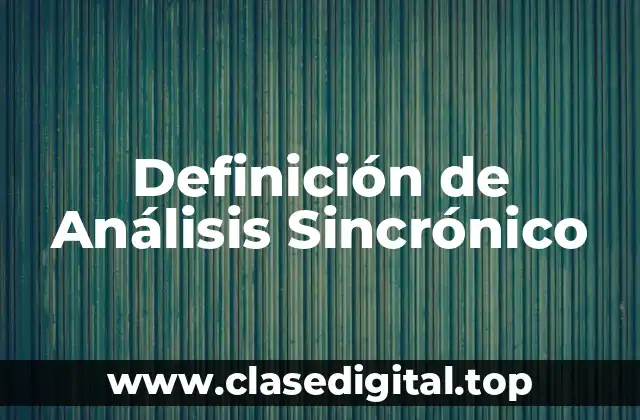 Definición de Análisis Sincrónico