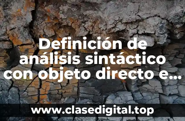 Ejemplos de análisis sintáctico con objeto directo e indirecto