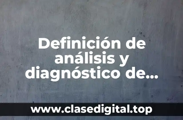 Definición de análisis y diagnóstico de riesgo de un taller