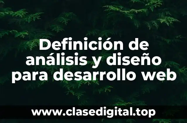 Definición de análisis y diseño para desarrollo web