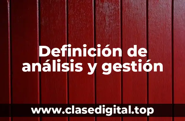 Definición de análisis y gestión