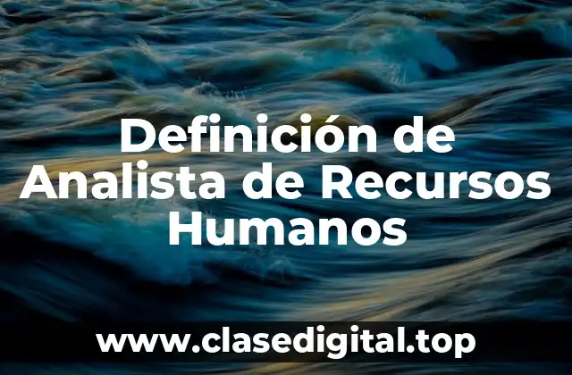 Definición de Analista de Recursos Humanos
