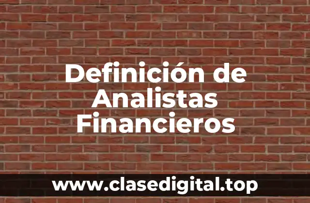 Definición de Analistas Financieros