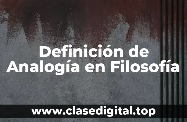 Definición de Analogía en Filosofía