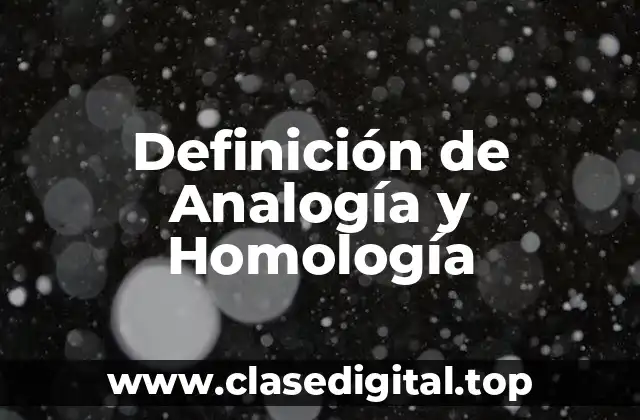 Definición de Analogía y Homología