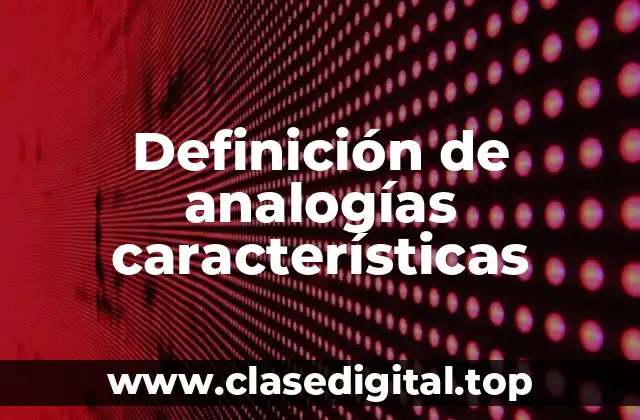 Definición de analogías características