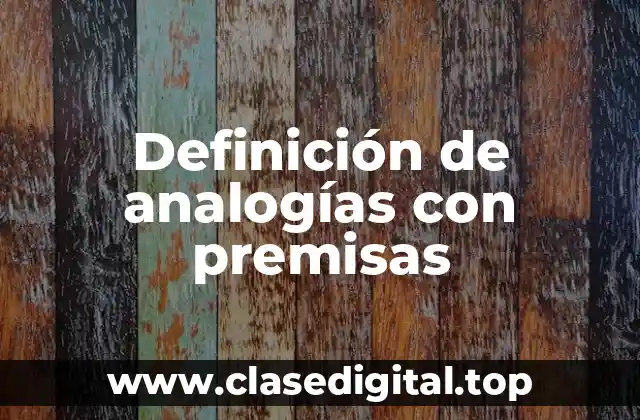 Definición de analogías con premisas