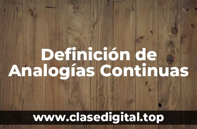 Definición de Analogías Continuas