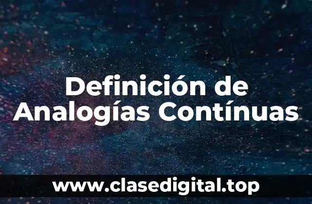 Definición técnica de Analogía Contínua
