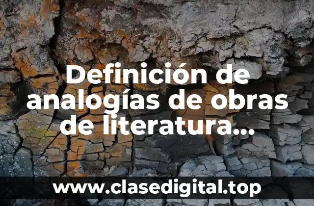 Definición de analogías de obras de literatura universal