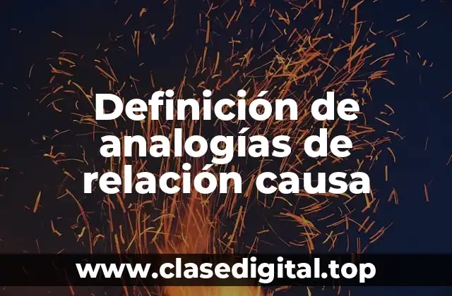 Definición de analogías de relación causa