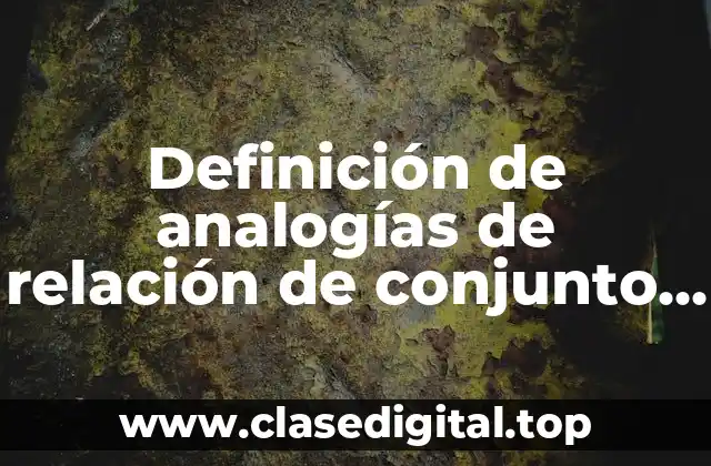 Definición de analogías de relación de conjunto a elemento