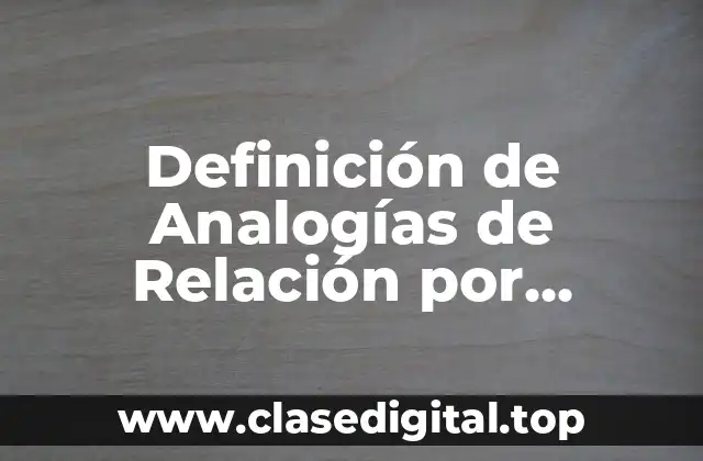 Ejemplos de Analogías de Relación por Correspondencia
